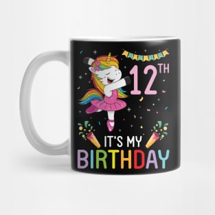 Unicorn Dancing Congratulating 12th Time It's My Birthday 12 Years Old Born In 2009 Mug